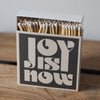 Joy Is Now Letterpress Printed Luxury Matches - The Botanical Candle Co.